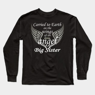 Carried To Earth On The Wings Of An Angel, Big Sister Long Sleeve T-Shirt